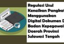 Regulasi Usul Kenaikan Pangkat Menggunakan Digital Dokumen Di Badan Kepegawaian Daerah Provinsi Sulawesi Tengah